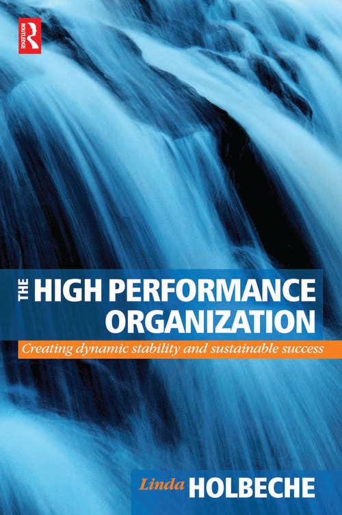 Book cover of The High Performance Organization: Creating Dynamic Stability And Sustainable Success