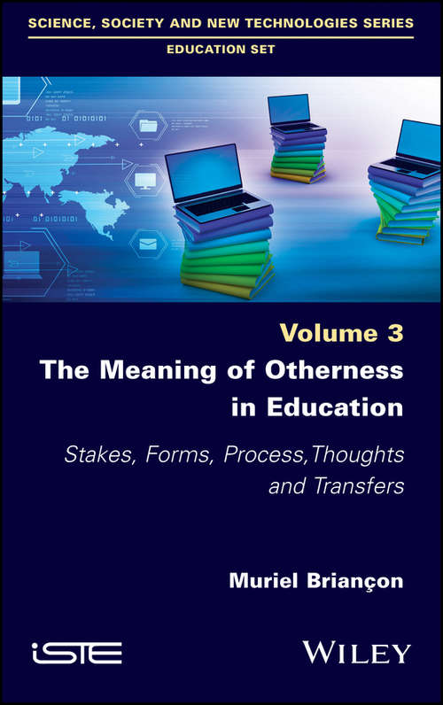 Book cover of The Meaning of Otherness in Education: Stakes, Forms, Process, Thoughts and Transfers