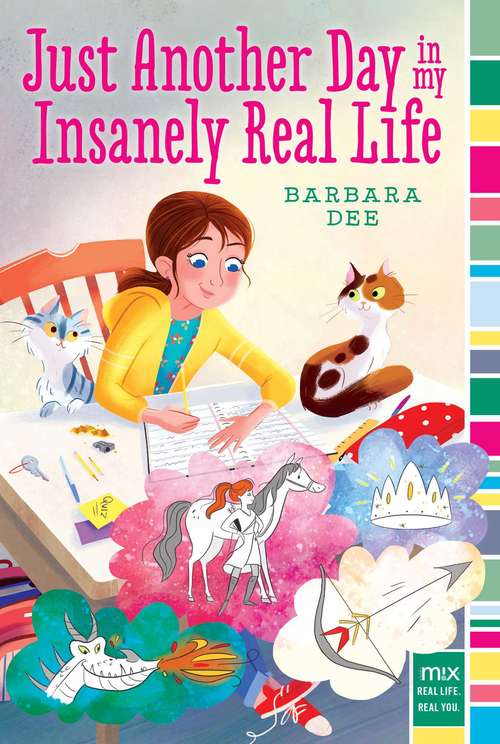 Book cover of Just Another Day in My Insanely Real Life (mix)