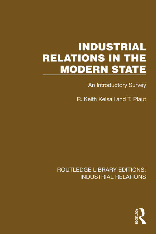 Book cover of Industrial Relations in the Modern State: An Introductory Survey (Routledge Library Editions: Industrial Relations)