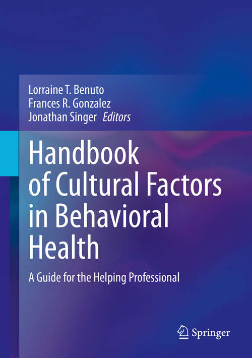 Book cover of Handbook of Cultural Factors in Behavioral Health: A Guide for the Helping Professional (1st ed. 2020)