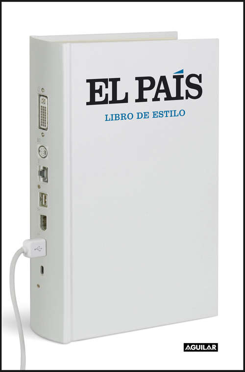 Book cover of Libro de estilo de El País: Nueva edición actualizada