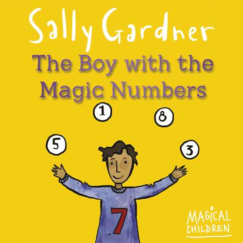 Book cover of The Boy with the Magic Numbers (Magical Children #5)