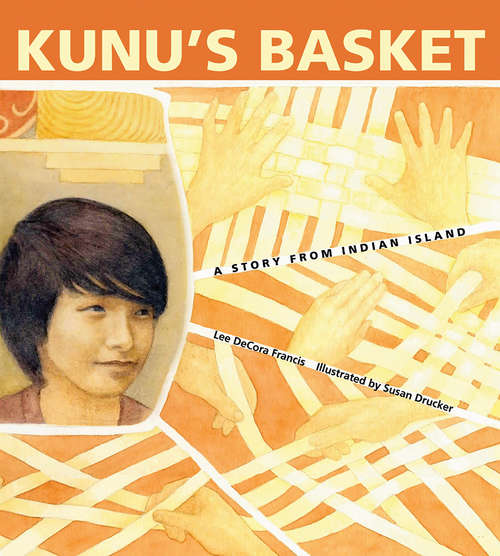 Book cover of Kunu's Basket: A Story From Indian Island