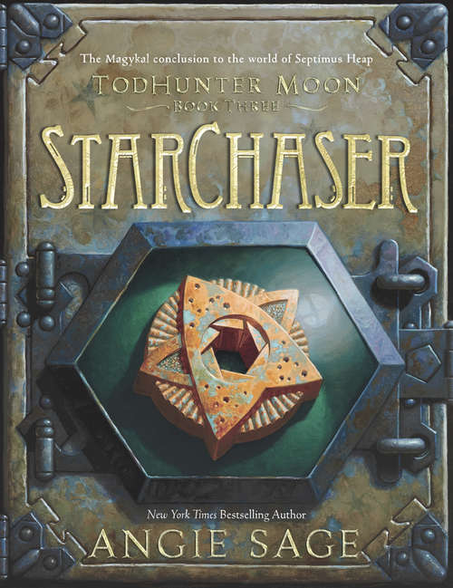 Book cover of TodHunter Moon, Book Three: StarChaser (World of Septimus Heap #3)