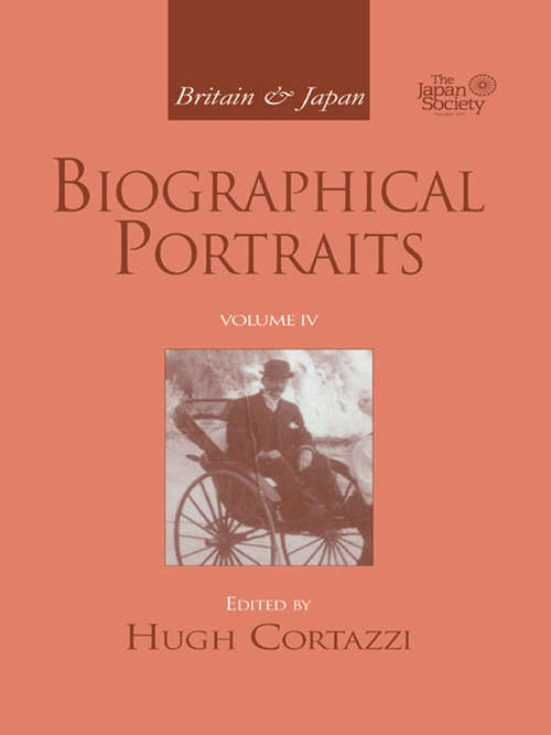 Book cover of Britain and Japan: Biographical Portraits, Vol. IV (Britain And Japan: Biographical Portraits Ser. #10)