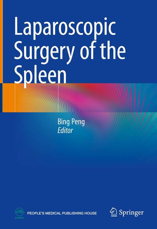 Book cover of Laparoscopic Surgery of the Spleen (1st ed. 2021)