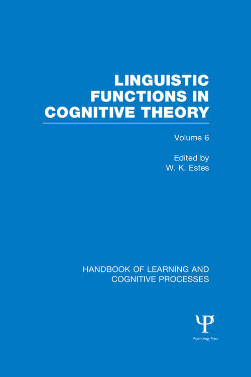 Book cover of Handbook of Learning and Cognitive Processes: Linguistic Functions in Cognitive Theory (Handbook of Learning and Cognitive Processes)