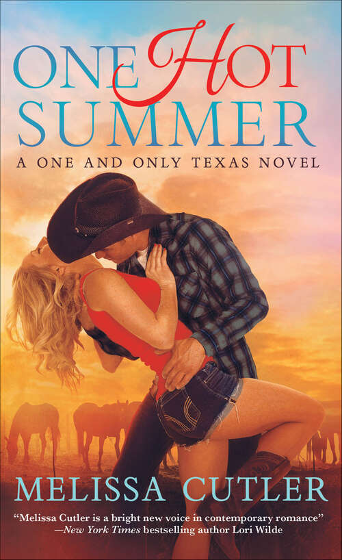 Book cover of One Hot Summer: A One And Only Texas Novel (The One and Only Texas Novels #1)