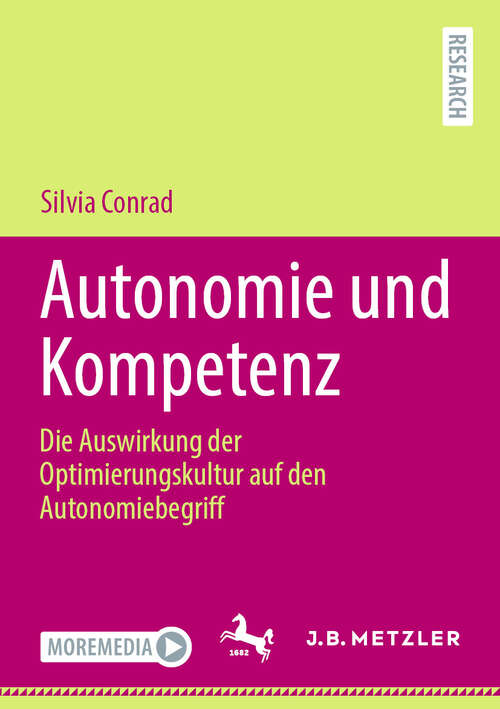 Book cover of Autonomie und Kompetenz: Die Auswirkung der Optimierungskultur auf den Autonomiebegriff