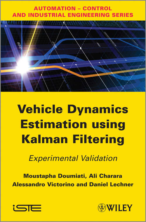 Book cover of Vehicle Dynamics Estimation using Kalman Filtering: Experimental Validation (Wiley-iste Ser. #722)