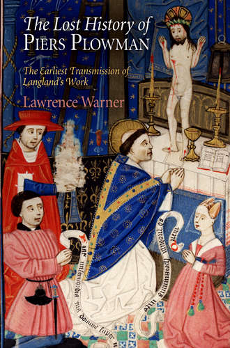 Book cover of The Lost History of "Piers Plowman": The Earliest Transmission of Langland's Work (The Middle Ages Series)