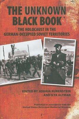 Book cover of The Unknown Black Book: The Holocaust in the German-occupied Soviet Territories