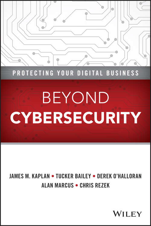 Book cover of Beyond Cybersecurity: Protecting Your Digital Business