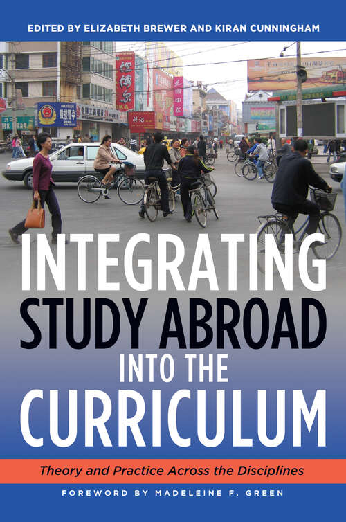 Book cover of Integrating Study Abroad Into the Curriculum: Theory and Practice Across the Disciplines