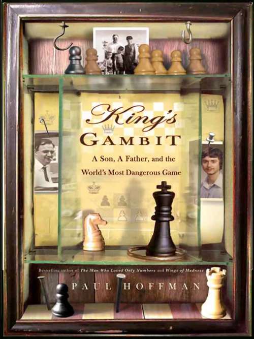 Book cover of King's Gambit: A Son, a Father, and the World's Most Dangerous Game