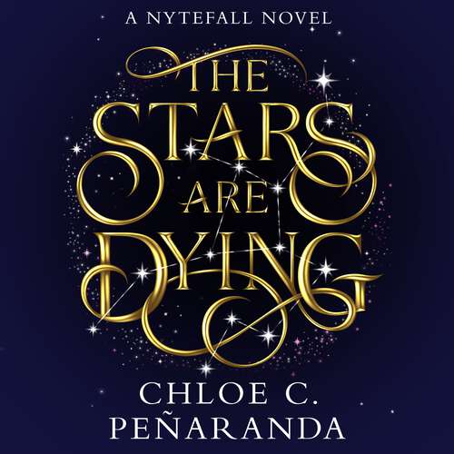 Book cover of The Stars are Dying: The epic dark romantasy with star-crossed lovers and deadly trials - as seen on TikTok!