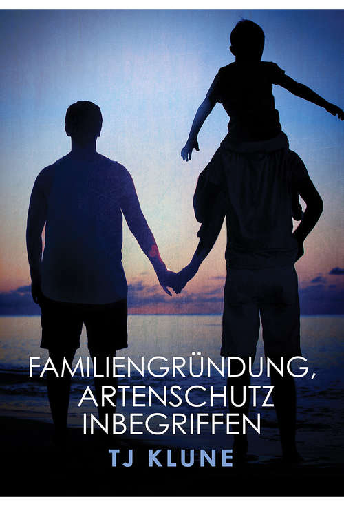 Book cover of Familiengründung, Artenschutz inbegriffen (Bär, Otter und der Junge Serie #2)