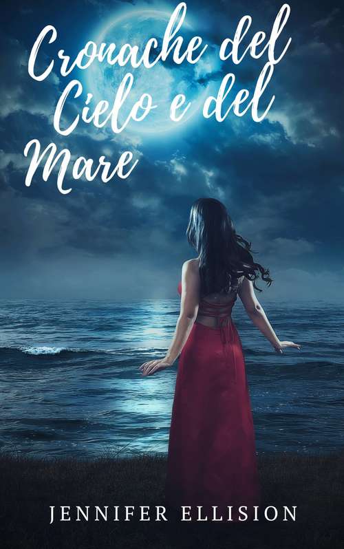 Book cover of Cronache del Cielo e del Mare