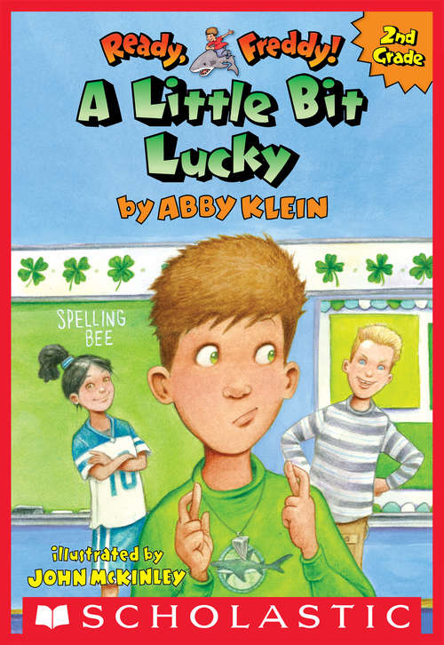 Book cover of A Little Bit Lucky (Ready, Freddy! 2nd Grade  #7)