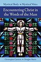 Book cover of Mystical Body, Mystical Voice: Encountering Christ in the Words of the Mass