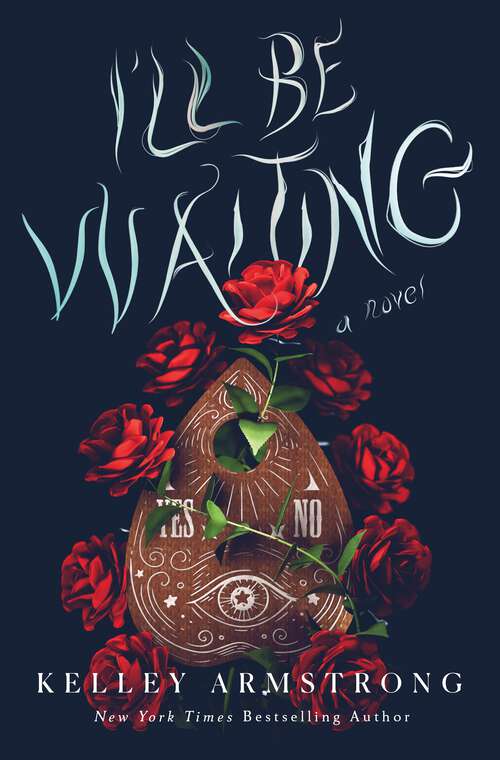 Book cover of I'll Be Waiting: A Novel