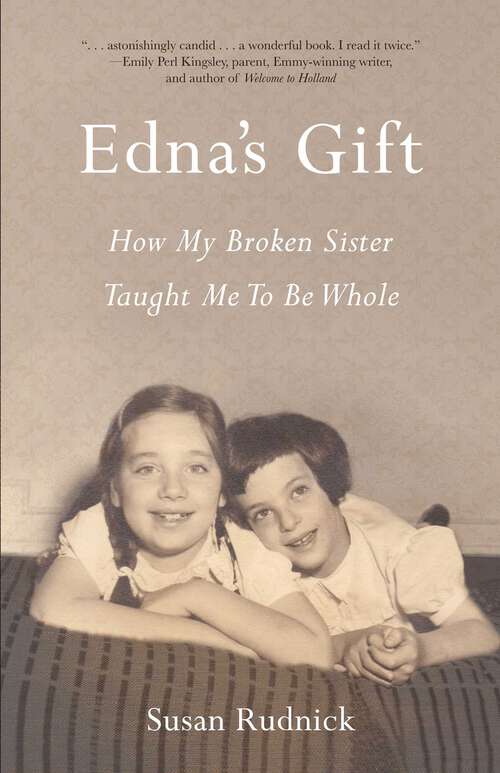 Book cover of Edna's Gift: How My Broken Sister Taught Me to Be Whole