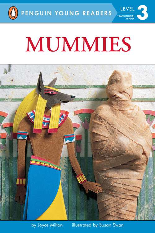 Book cover of Mummies (Penguin Young Readers, Level 3)