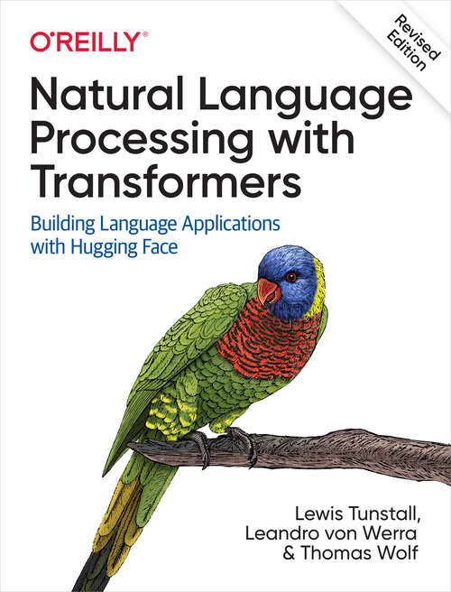 Book cover of Natural Language Processing with Transformers, Revised Edition (1)