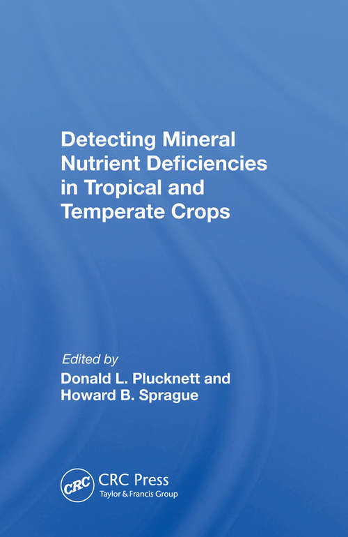 Book cover of Detecting Mineral Nutrient Deficiencies In Tropical And Temperate Crops