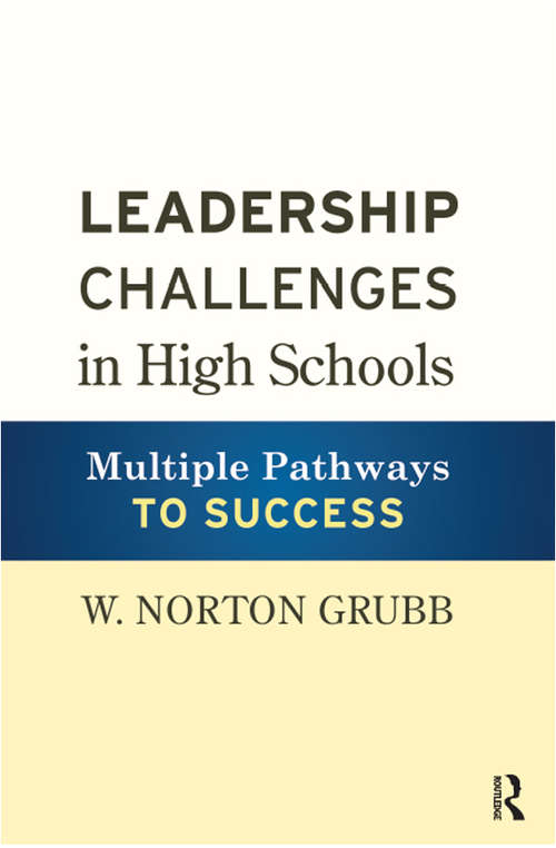 Book cover of Leadership Challenges in High Schools: Multiple Pathways to Success