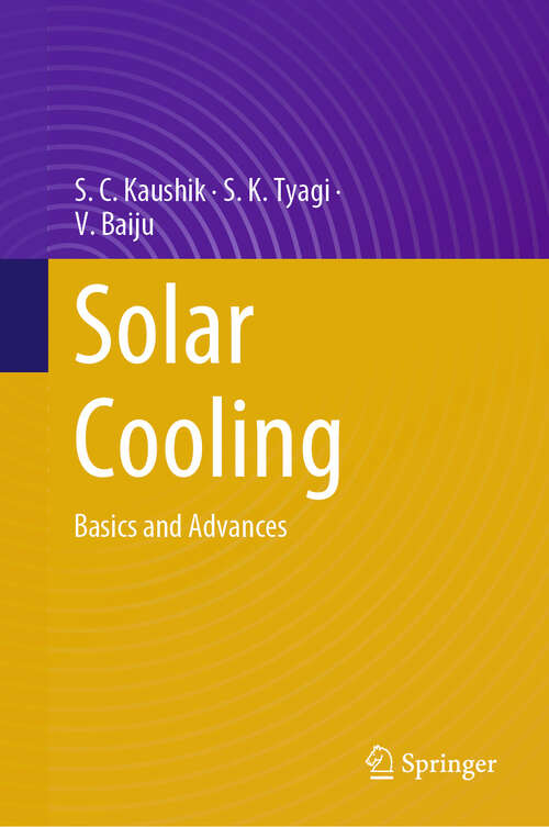 Book cover of Solar Cooling: Basics and Advances (2024)