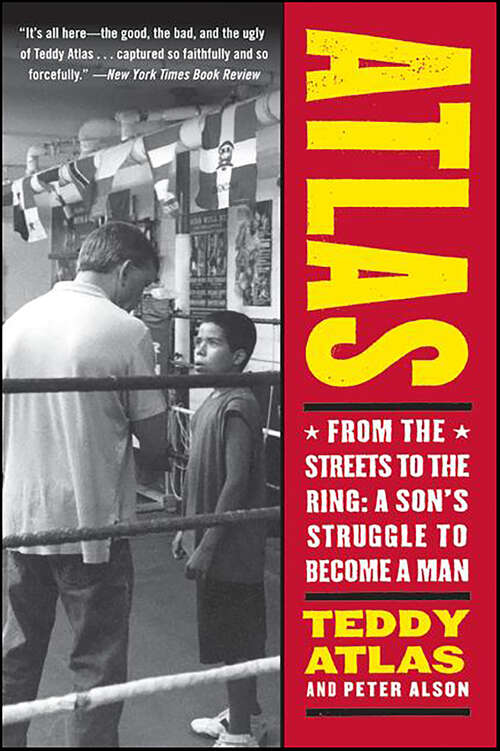 Book cover of Atlas: From the Streets to the Ring: A Son's Struggle to Become a Man