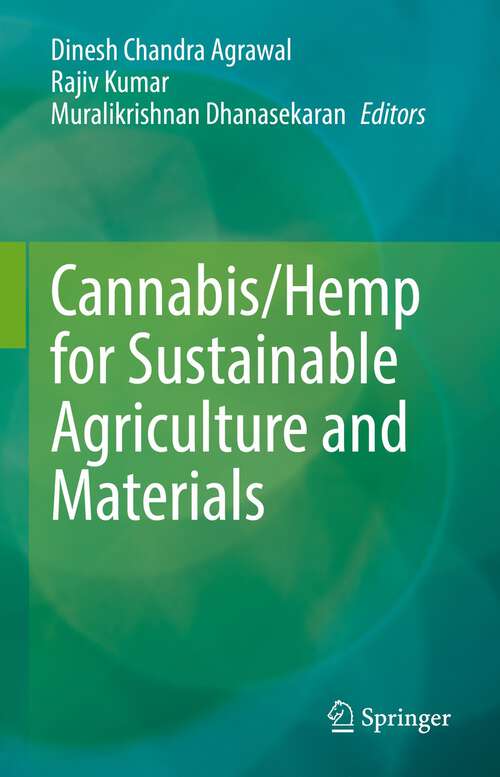 Book cover of Cannabis/Hemp for Sustainable Agriculture and Materials (1st ed. 2022)