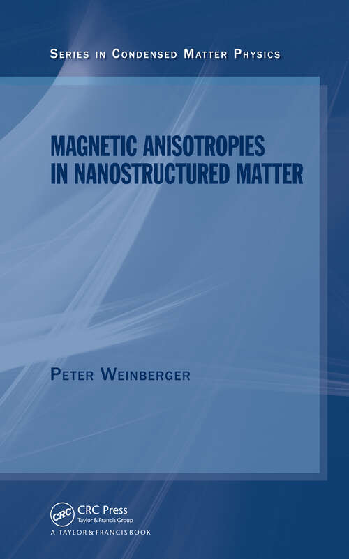 Book cover of Magnetic Anisotropies in Nanostructured Matter (1) (Condensed Matter Physics)