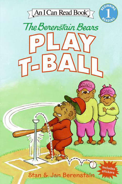Book cover of The Berenstain Bears Play T-Ball (I Can Read Level 1)
