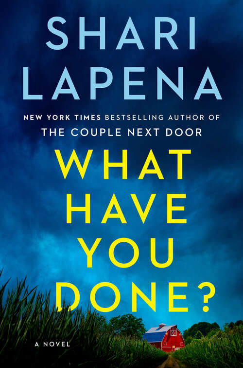 Book cover of What Have You Done?: A Novel