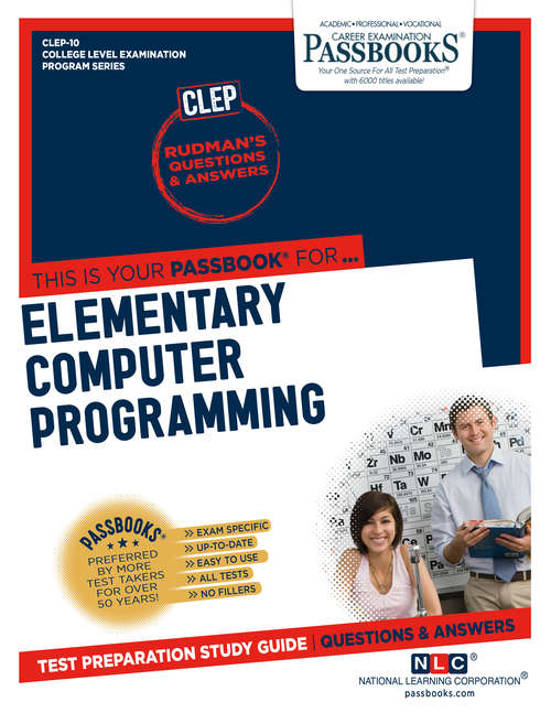 Book cover of ELEMENTARY COMPUTER PROGRAMMING: Passbooks Study Guide (College Level Examination Program Series (CLEP): Clep-10)