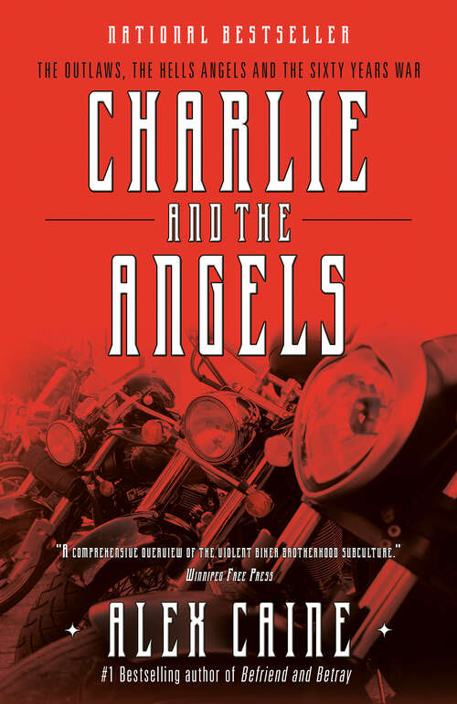 Book cover of Charlie and the Angels: The Outlaws, the Hells Angels and the Sixty Years War