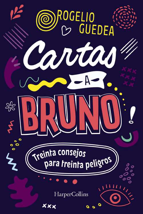 Book cover of Cartas a Bruno: Treinta consejos para treinta peligros