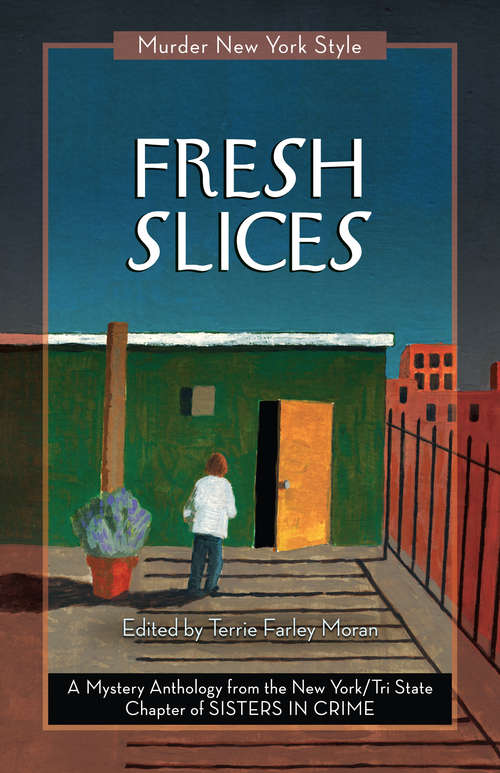 Book cover of Fresh Slices: A Mystery Anthology (Murder New York Style #2)