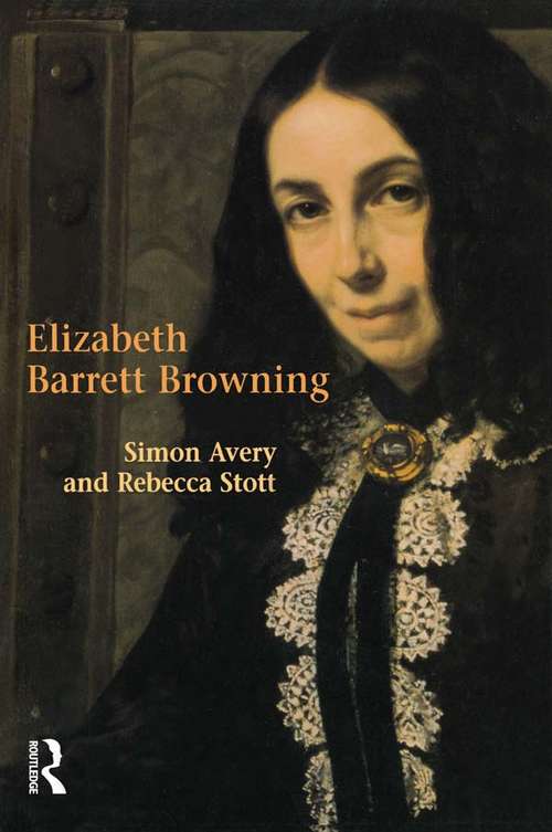 Book cover of Elizabeth Barrett Browning (Studies In Eighteenth and Nineteenth Century Literature Series)