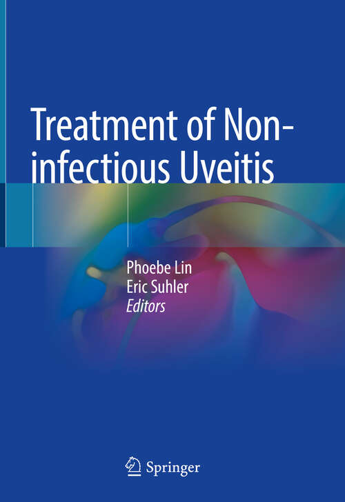 Book cover of Treatment of Non-infectious Uveitis (1st ed. 2019)