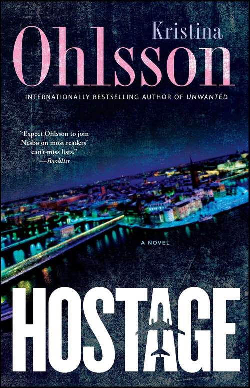 Book cover of Hostage: A Novel (The Fredrika Bergman Series #4)