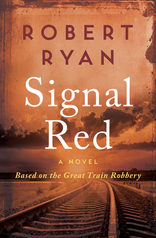 Book cover of Signal Red: Empire Of Sand, Death On The Ice, And Signal Red (The Great British Heroes and Antiheroes Trilogy #3)