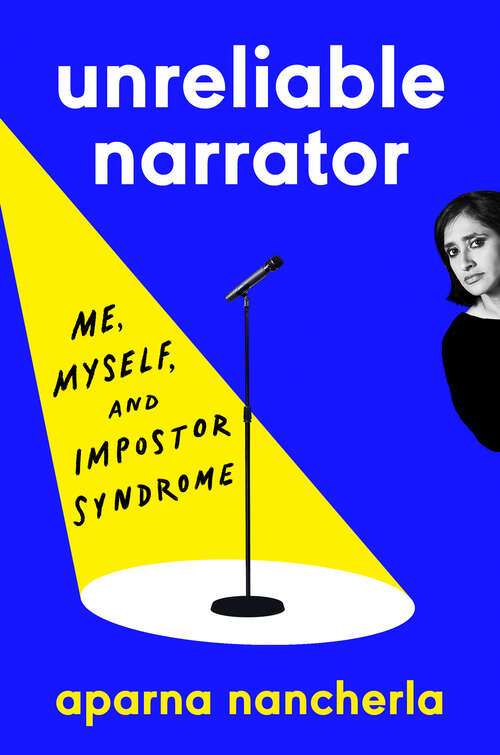 Book cover of Unreliable Narrator: Me, Myself, and Impostor Syndrome