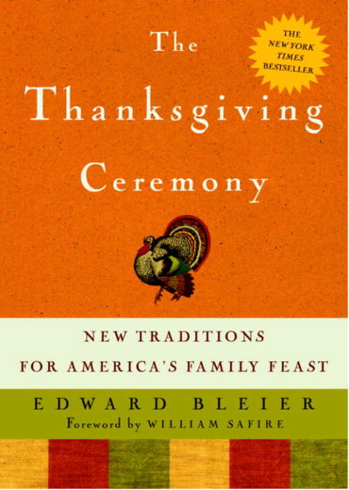 Book cover of The Thanksgiving Ceremony: New Traditions for America's Family Feast