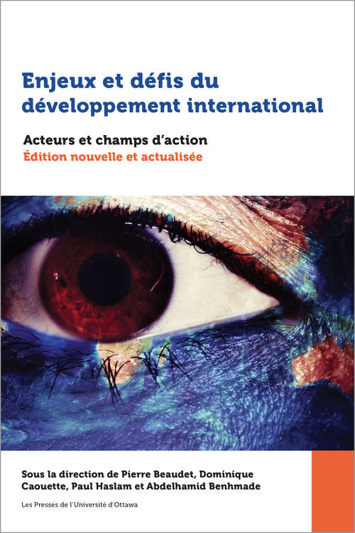 Book cover of Enjeux et défis du développement international: Acteurs et champs d'action. Édition nouvelle et actualisée (Études en développement international et mondialisation)