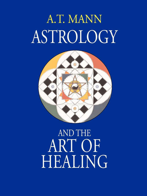 Book cover of Astrology and the Art of Healing