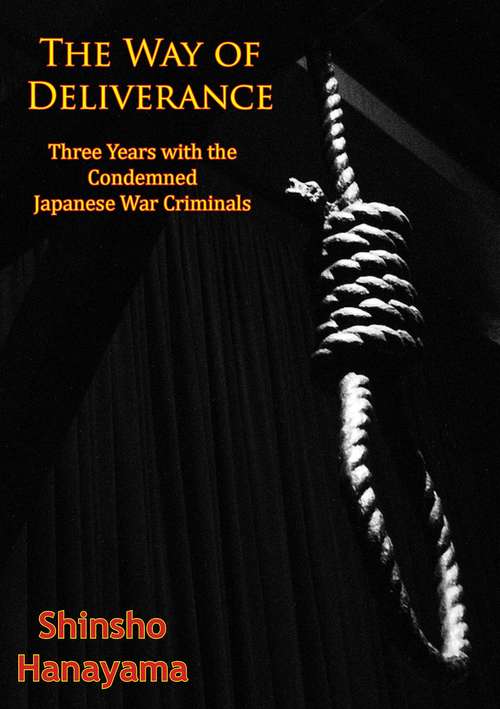 Book cover of The Way of Deliverance: Three Years with the Condemned Japanese War Criminals